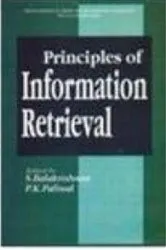 Book cover of Principles Of Information Retrieval (Encyclopedia Of Library And Information Technology For 21st Century Series) by Unknown