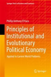 Book cover of Principles of Institutional and Evolutionary Political Economy by Phillip Anthony O’Hara