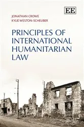 Book cover of Principles of International Humanitarian Law by Jonathan Crowe
