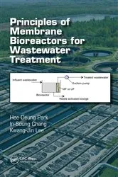 Book cover of Principles of Membrane Bioreactors for Wastewater Treatment by Hee-Deung Park