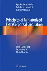 Book cover of Principles of Miniaturized ExtraCorporeal Circulation by Kyriakos Anastasiadis