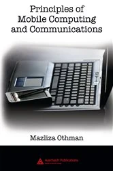 Book cover of Principles of Mobile Computing and Communications by Mazliza Othman