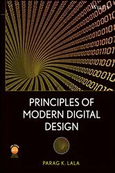 Book cover of Principles of Modern Digital Design by Parag K. Lala