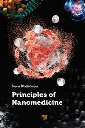 Book cover of Principles of Nanomedicine by Sourav Bhattacharjee