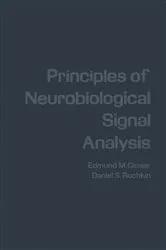 Book cover of Principles of Neurobiological Signal Analysis by Edmund Glaser
