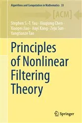 Book cover of Principles of Nonlinear Filtering Theory by Stephen S.-T. Yau