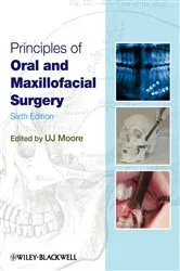 Book cover of Principles of Oral and Maxillofacial Surgery (6th ed.) by U. J. Moore