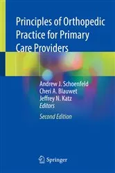 Book cover of Principles of Orthopedic Practice for Primary Care Providers (2nd ed.) by Andrew J. Schoenfeld
