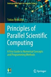Book cover of Principles of Parallel Scientific Computing by Tobias Weinzierl