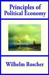Book cover of Principles of Political Economy by Wilhelm Roscher