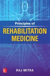 Book cover of Principles of Rehabilitation Medicine by Unknown