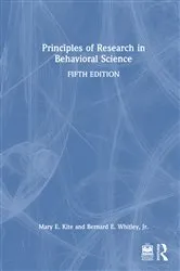 Book cover of Principles of Research in Behavioral Science (5th ed.) by Mary Kite