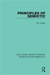 Book cover of Principles of Semiotic by David S. Clarke