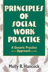 Book cover of Principles of Social Work Practice by Molly R Hancock