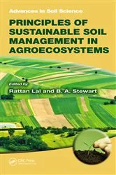 Book cover of Principles of Sustainable Soil Management in Agroecosystems by Rattan Lal
