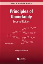 Book cover of Principles of Uncertainty (2nd ed.) by Unknown