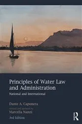 Book cover of Principles of Water Law and Administration (3rd ed.) by Dante A. Caponera