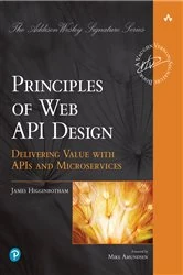 Book cover of Principles of Web API Design by James Higginbotham