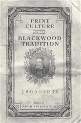 Book cover of Print Culture and the Blackwood Tradition by David Finkelstein