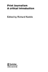 Book cover of Print Journalism by Richard Keeble