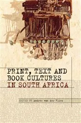 Book cover of Print, Text and Book Cultures in South Africa by Unknown