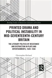 Book cover of Printed Drama and Political Instability in Mid-Seventeenth-Century Britain by Christopher Orchard