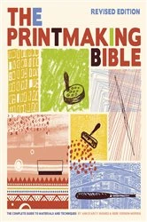 Book cover of Printmaking Bible, Revised Edition by Ann d'Arcy Hughes