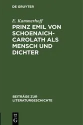 Book cover of Prinz Emil von Schoenaich-Carolath als Mensch und Dichter by E. Kammerhoff