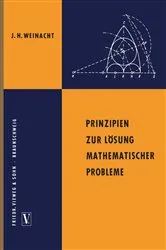 Book cover of Prinzipien zur Lösung mathematischer Probleme by Josef Hermann Weinacht