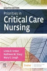 Book cover of Priorities in Critical Care Nursing - E-Book (8th ed.) by Urden DNSc, RN, CNS, FAAN, Linda D.