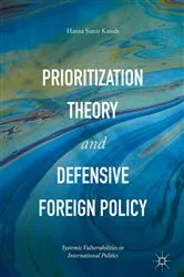 Book cover of Prioritization Theory and Defensive Foreign Policy by Hanna Samir Kassab