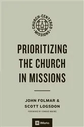 Book cover of Prioritizing the Church in Missions by John Folmar
