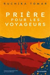 Book cover of Prière pour les voyageurs by Ruchika Tomar