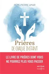 Book cover of Prières de chaque instant by Père Pierre Amar
