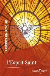 Book cover of Prières en poche - L'Esprit Saint by Collectif (Prières en poche)