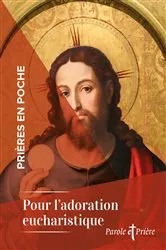 Book cover of Prières en poche - Pour l'adoration eucharistique by Cédric Chanot