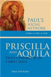 Book cover of Priscilla and Aquila by Marie   Noel Keller