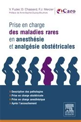 Book cover of Prise en charge des maladies rares en anesthésie et analgésie obstétricales by Dominique Chassard