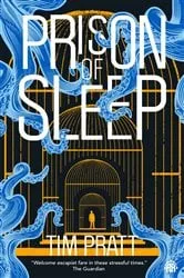 Book cover of Prison of Sleep by Tim Pratt