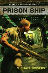 Book cover of Prison Ship by Michael Bowers