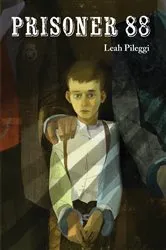 Book cover of Prisoner 88 by Leah Pileggi