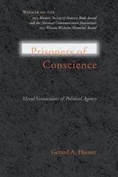 Book cover of Prisoners of Conscience by Gerard A. Hauser