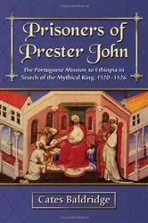 Book cover of Prisoners of Prester John by Cates Baldridge