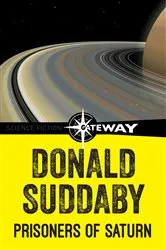 Book cover of Prisoners of Saturn by Donald Suddaby