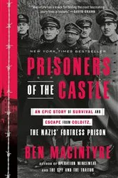 Book cover of Prisoners of the Castle by Ben Macintyre