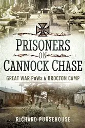 Book cover of Prisoners on Cannock Chase by Richard Pursehouse