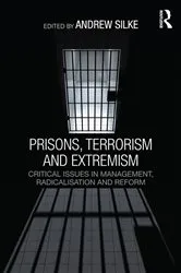 Book cover of Prisons, Terrorism and Extremism by Andrew Silke