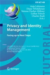 Book cover of Privacy and Identity Management. Facing up to Next Steps by Anja Lehmann