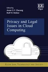 Book cover of Privacy and Legal Issues in Cloud Computing by Anne S.Y. Cheung
