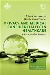 Book cover of Privacy and Medical Confidentiality in Healthcare by Thierry Vansweevelt
